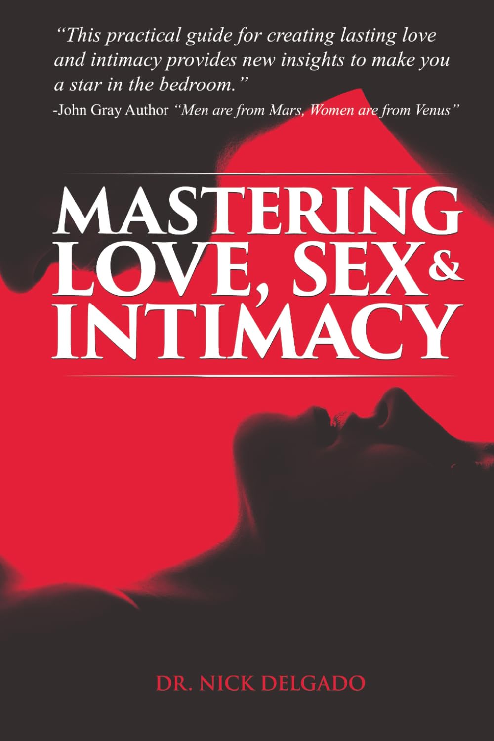 Mastering Love, Sex & Intimacy
