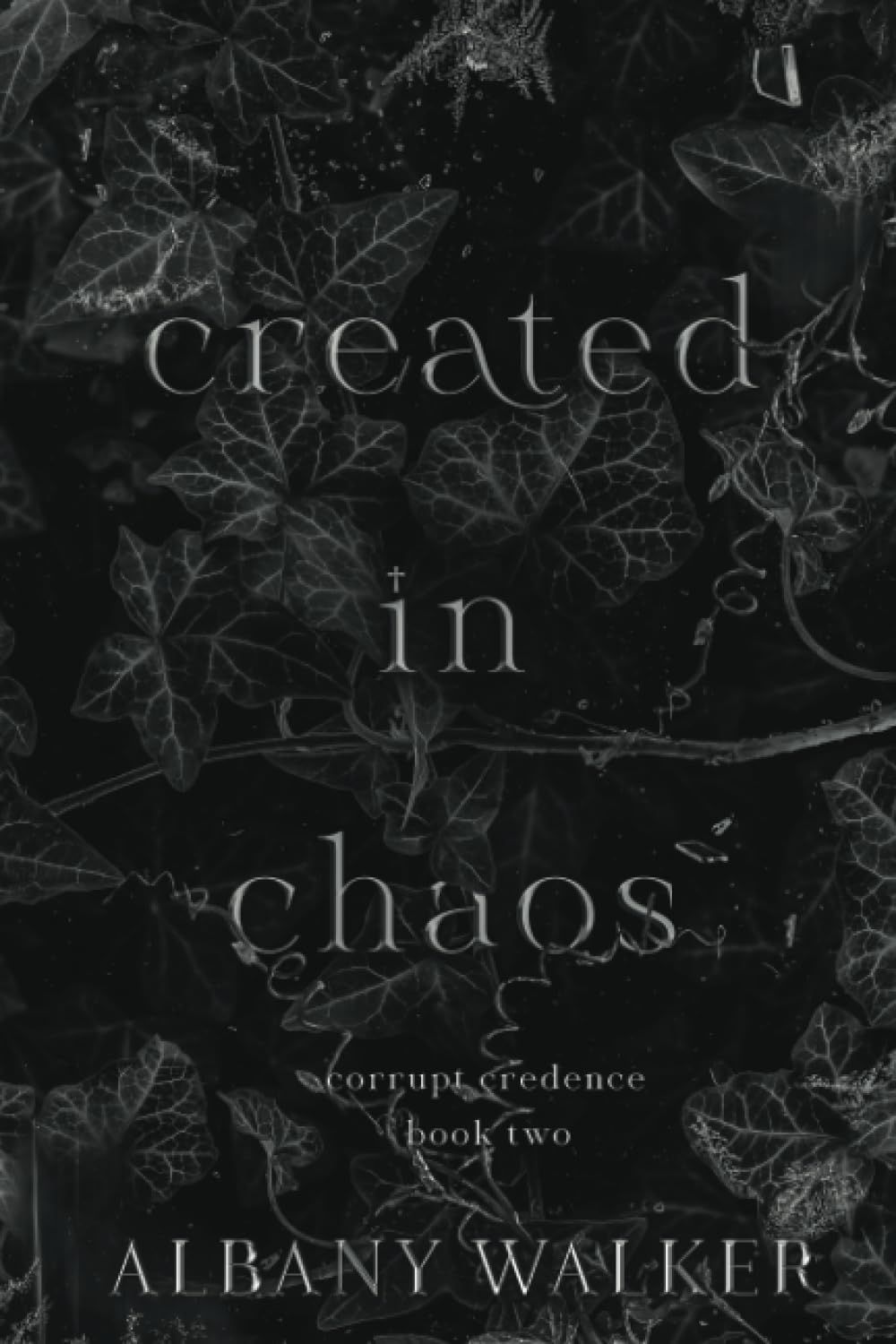 Created in Chaos (Corrupt Credence)