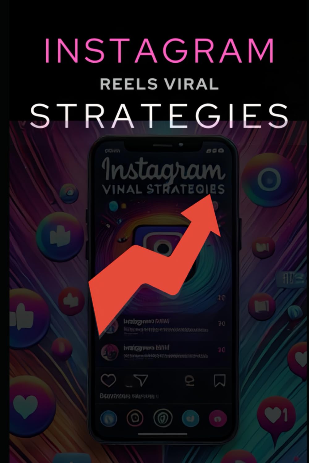 The Ultimate Guide to Creating Viral Instagram Reels and Growing Your Audience Fast