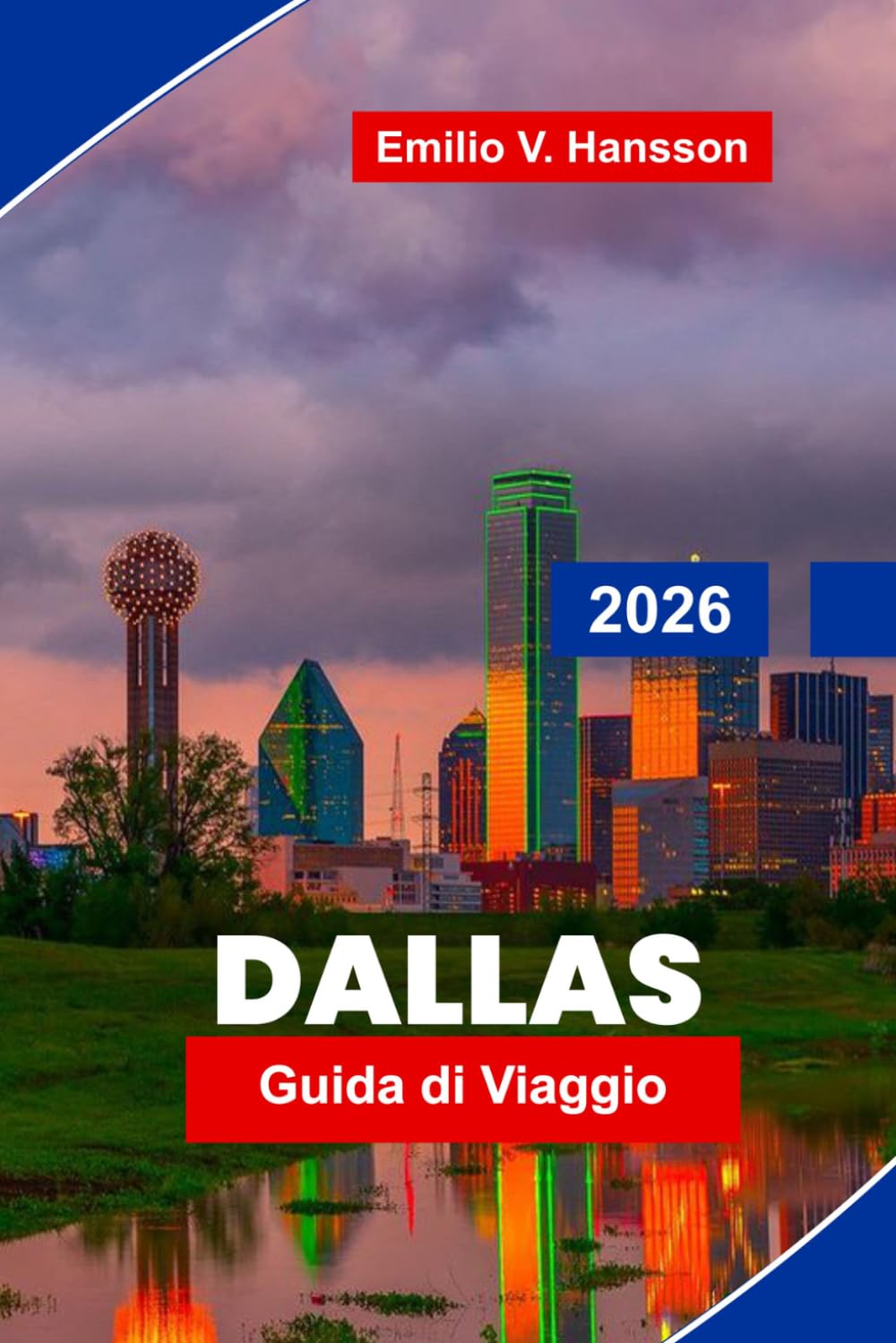 Dallas Guida di viaggio 2026: Scopri architettura moderna, attrazioni culturali, cucina locale, parchi e consigli pratici per il tuo viaggio in Texas