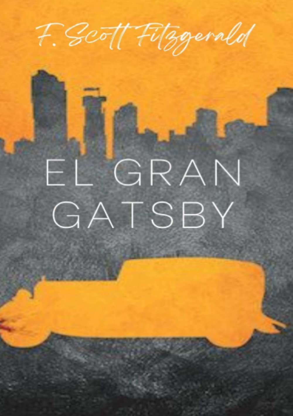 El gran Gatsby (traducido) (Spanish Edition)