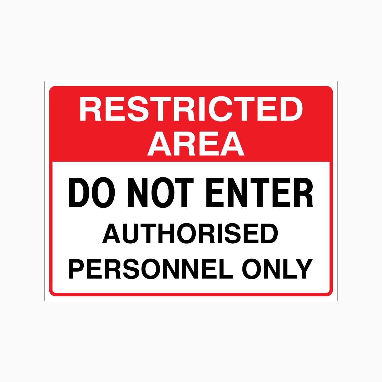 RESTRICTED AREA DO NOT ENTER AUTHORISED PERSONNEL ONLY Sign Workplace Metal Tin Sign 12x8 inch for Industrial & Commercial Series