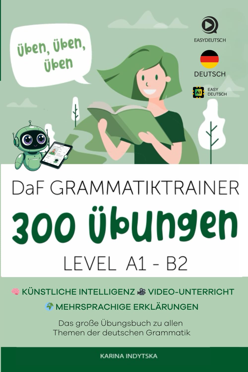 DaF Grammatiktrainer - 300+ Übungen zur Deutschen Grammatik A1-B2: Künstliche Intelligenz | Video-Unterricht | Mehrsprachige Erklärungen