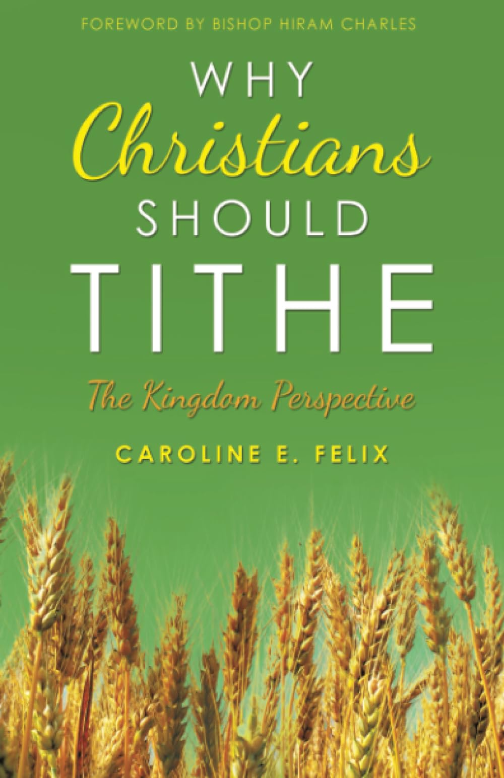 Why Christians Should Tithe: The Kingdom Perspective
