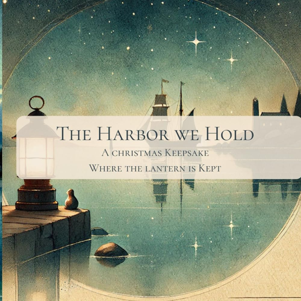 The Harbor We Hold: A Christmas Keepsake (Pirate Christmas)