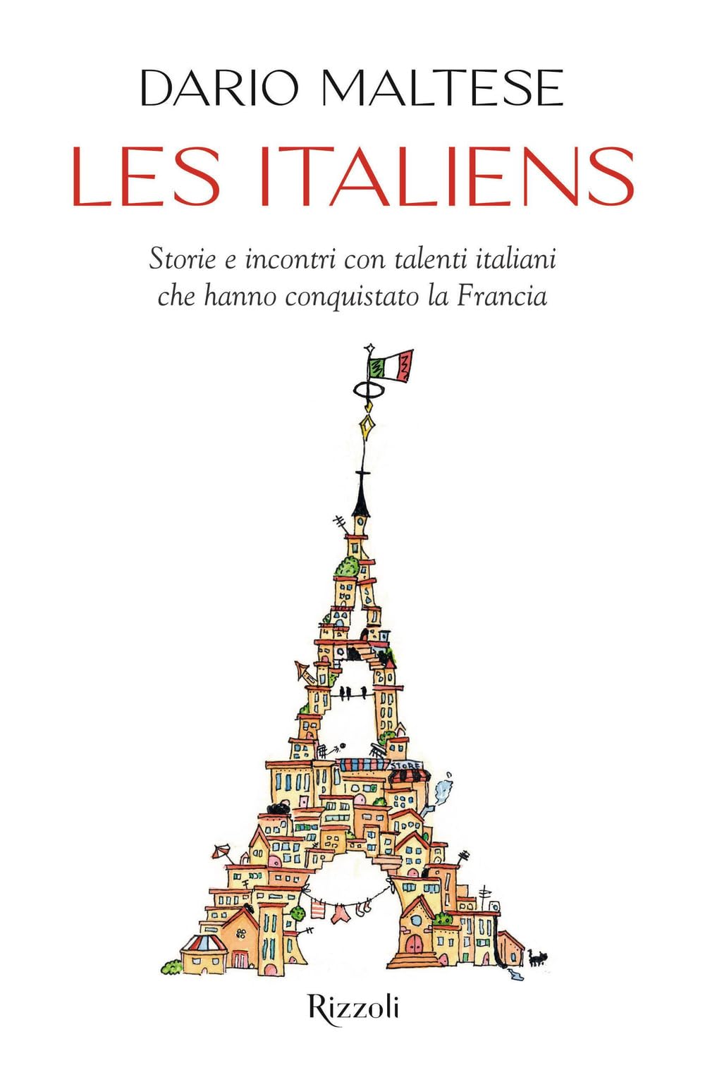Les Italiens. Storie E Incontri Con Talenti Italiani Che Hanno Conquistato La Francia - 4