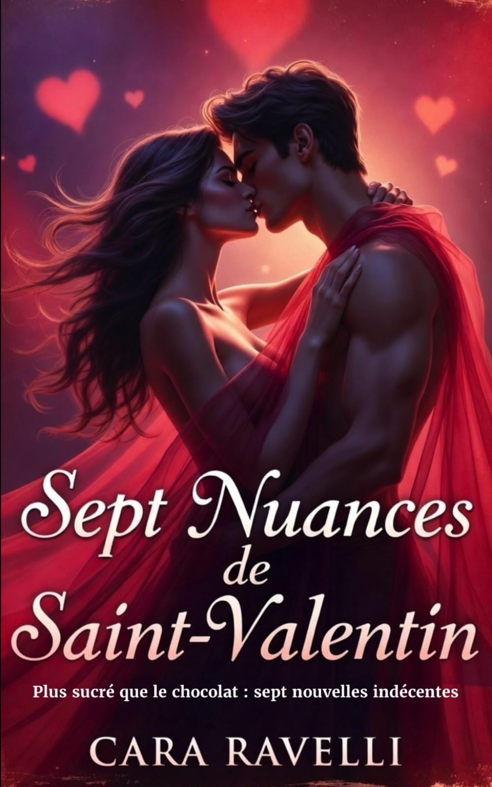 Sept Nuances de Saint-Valentin: Cette Saint-Valentin, votre fantasme habite juste à côté… (Sept Nuances d’Amour)