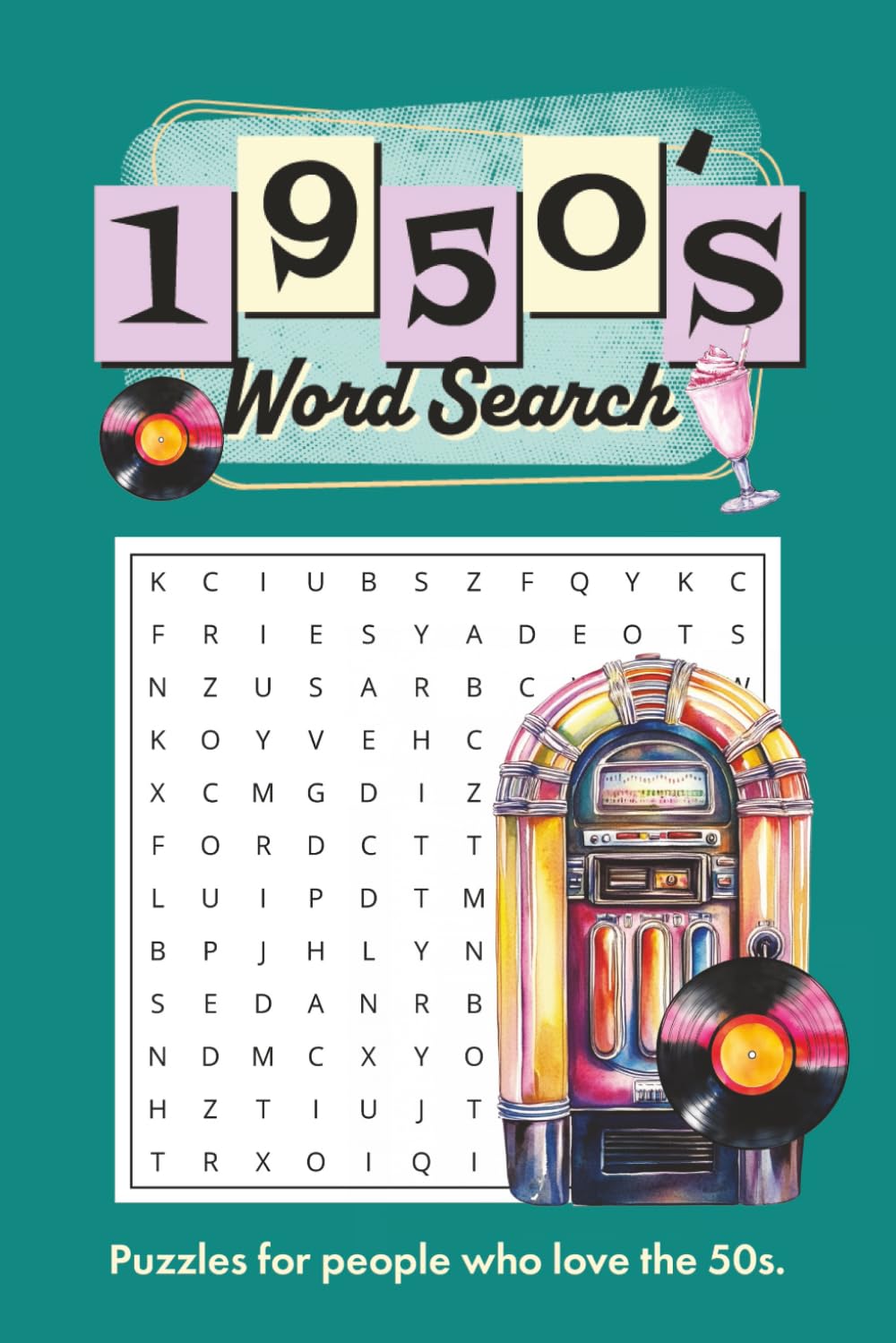 1950s puzzles Word Search Book: Word Searches with Easy to Read Print about the 1950s, 1950s nostalgia, 1950s cars and More | 6x9, 110 pages | 50+ ... Gift for Vacations, Holidays and Free Times