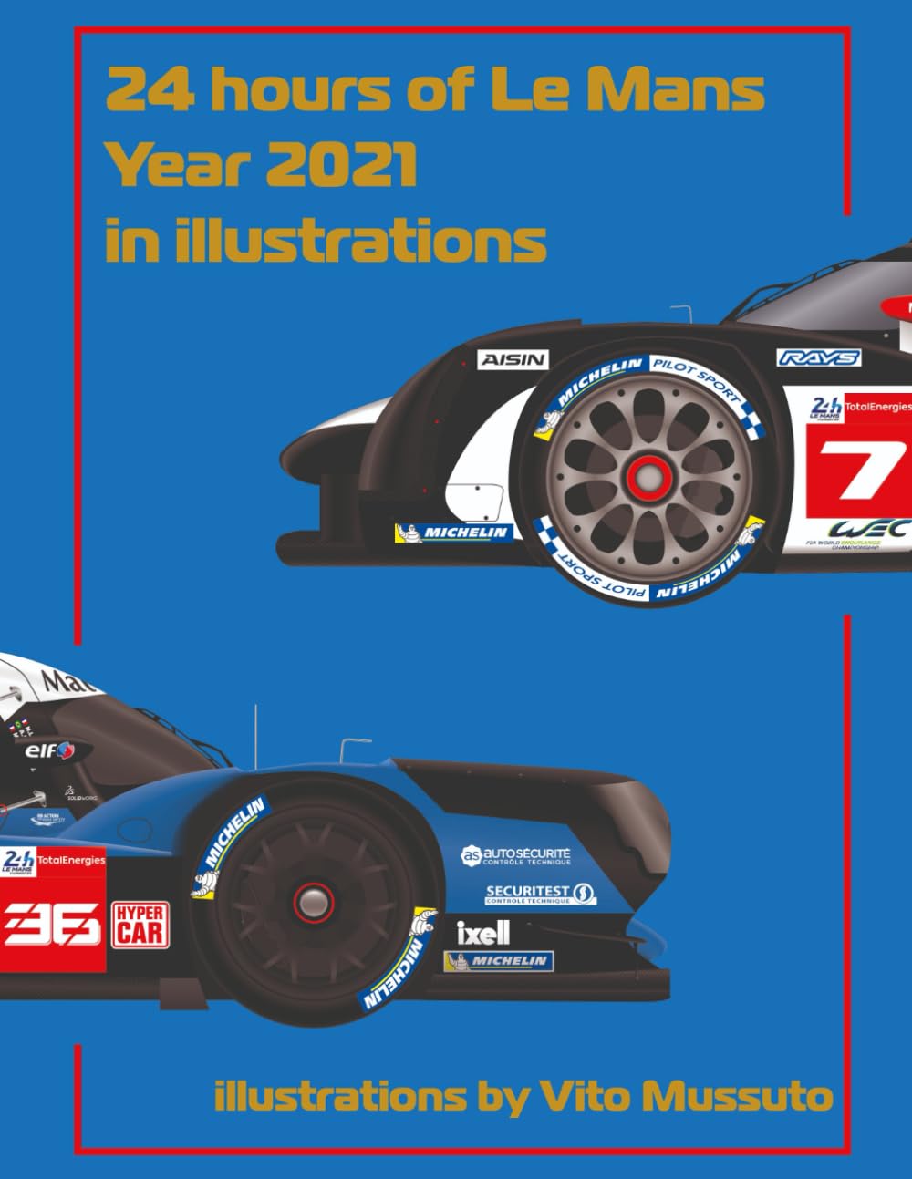 24 Hours of Le Mans Year 2021 in Illustrations