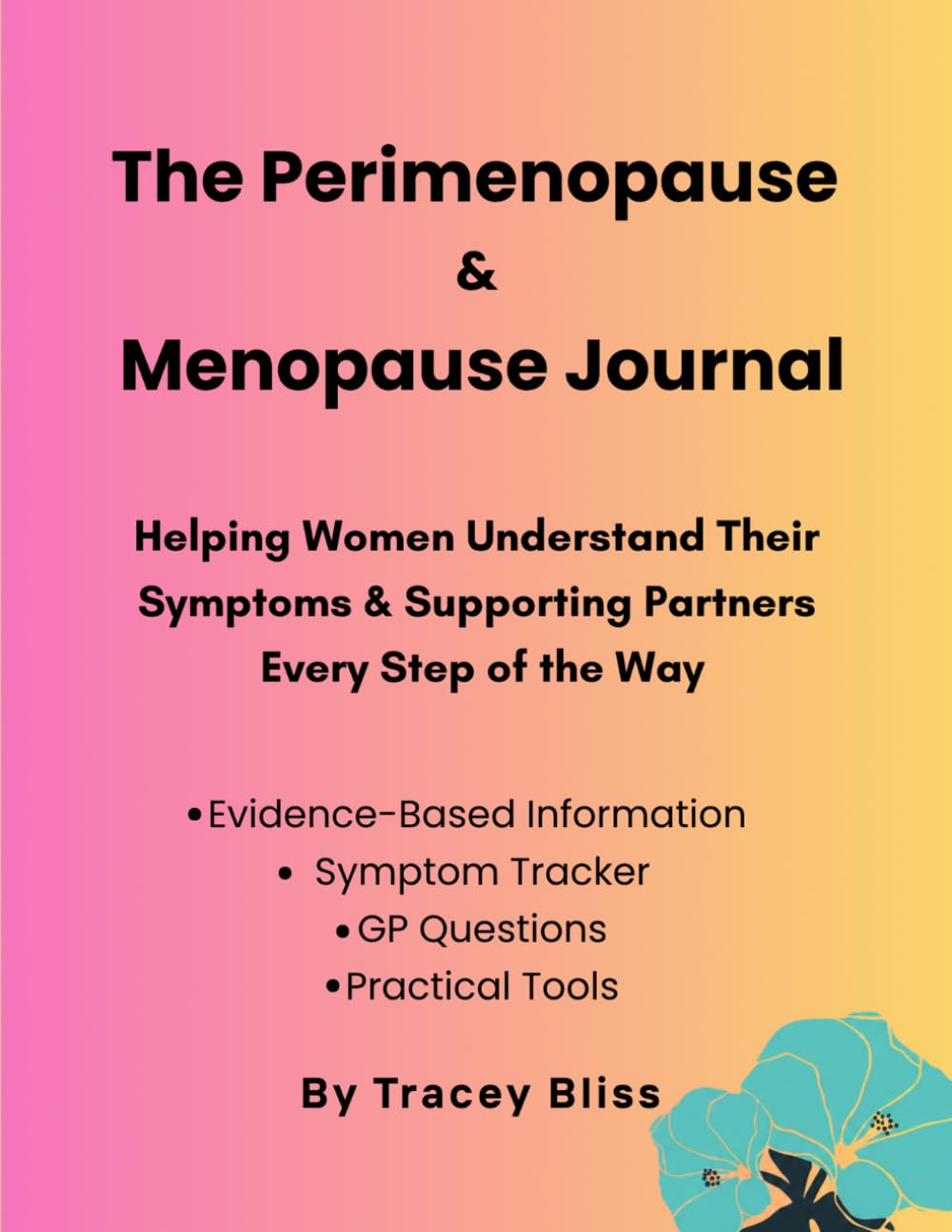 The Perimenopause & Menopause Journal: Helping Women Feel Better & Partners Understand More