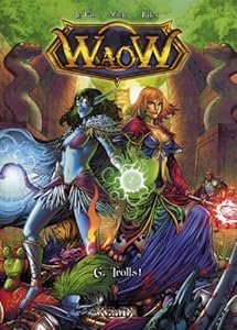 Couverture du livre de Waow, Tome 6 : Trolls !