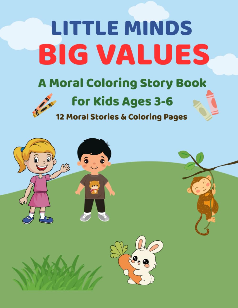 A Moral Coloring Story Book for Kids Ages 3-6