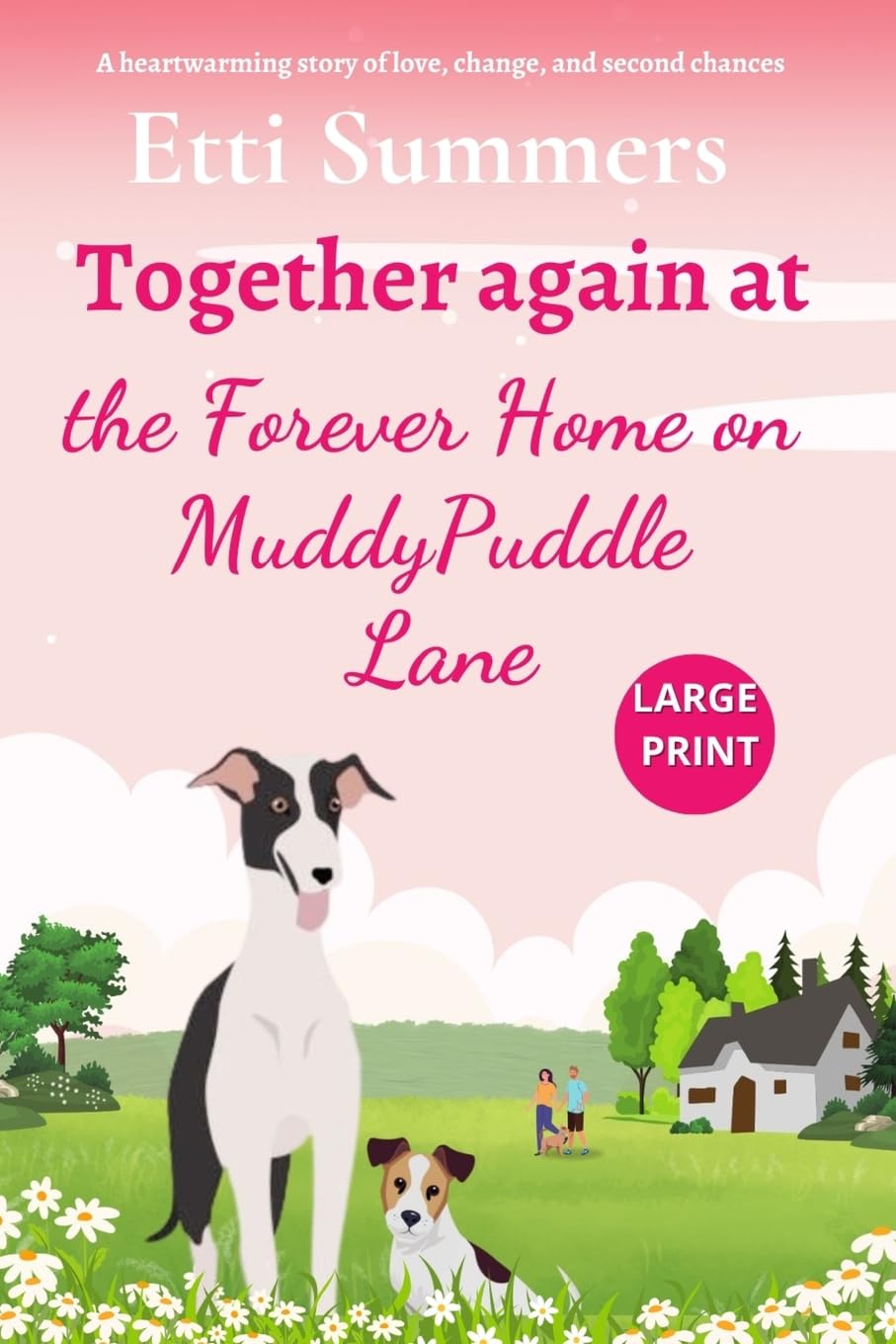 Together Again at the Forever Home on Muddypuddle Lane: 3