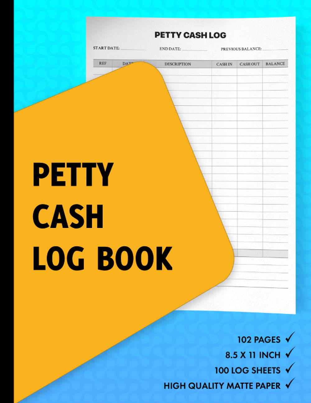 Petty Cash Log Book: Daily Cash Flow Ledger - Bookkeeping Journal For Records & Transactions of Small and Home Business Accounts