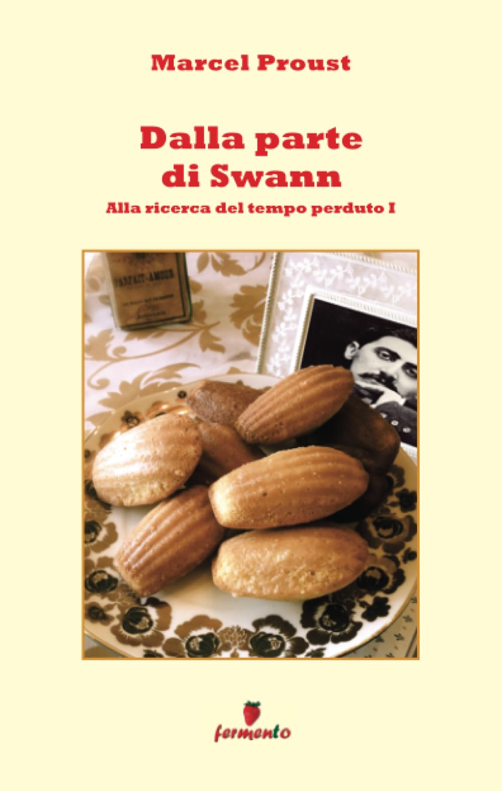 Dalla parte di Swann (Emozioni senza tempo)