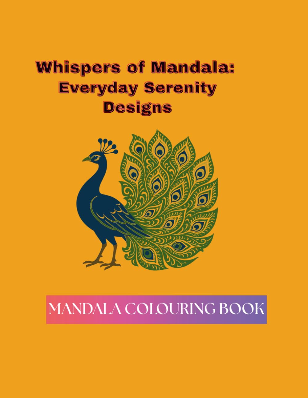 BEAUTIFUL COLOURING BOOK FOR ADULTS AND TEENS: CALM MIND CREATIVITY