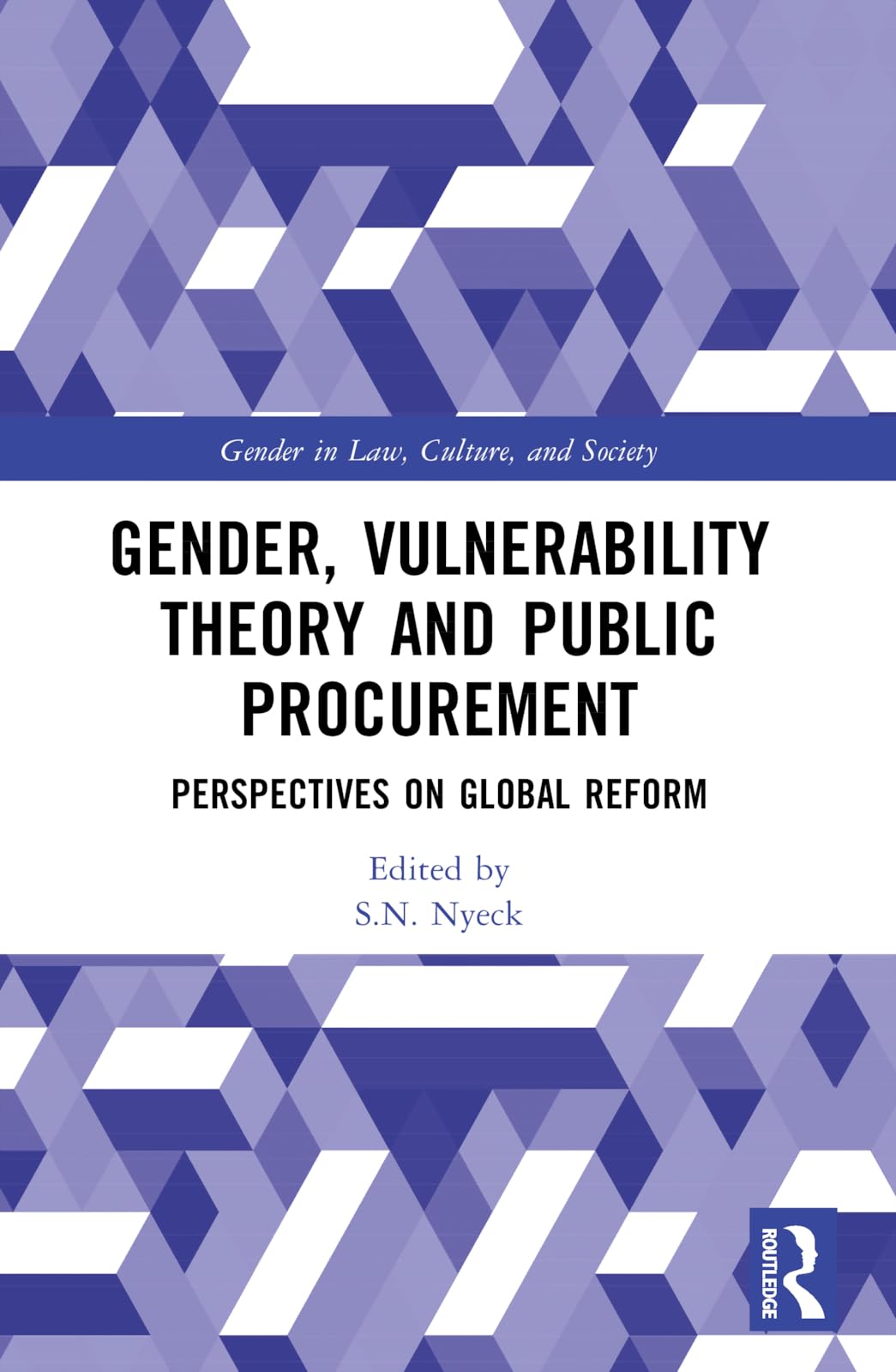 Gender, Vulnerability Theory and Public Procurement (Gender in Law, Culture, and Society)
