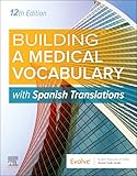 Building a Medical Vocabulary: with Spanish Translations: with Spanish Translations