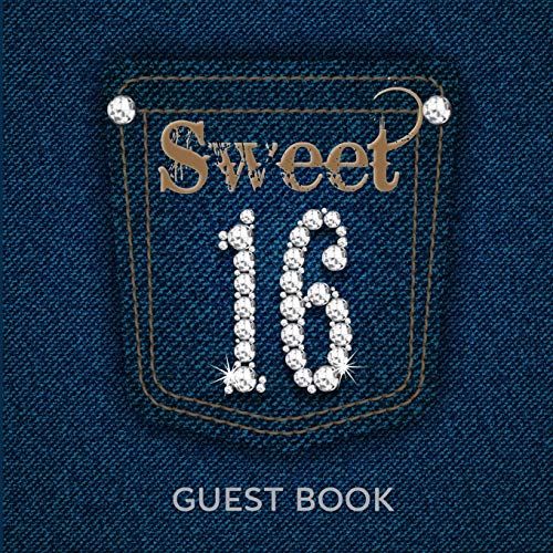 Sweet 16 Guest Book: Denim and Diamonds Theme for Birthday Party Good Wishes and Messages in Full Color