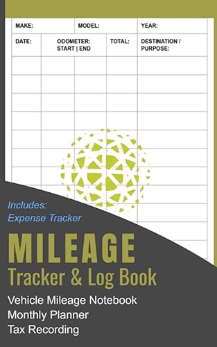 Mileage Tracker &amp; Log Book: Vehicle Mileage Notebook Monthly Auto Planner Tax Recording Includes Expense Tracker | 1,000+ Trips | Mileage Recorder ... Motorcyclist Approved | Personal or Business
