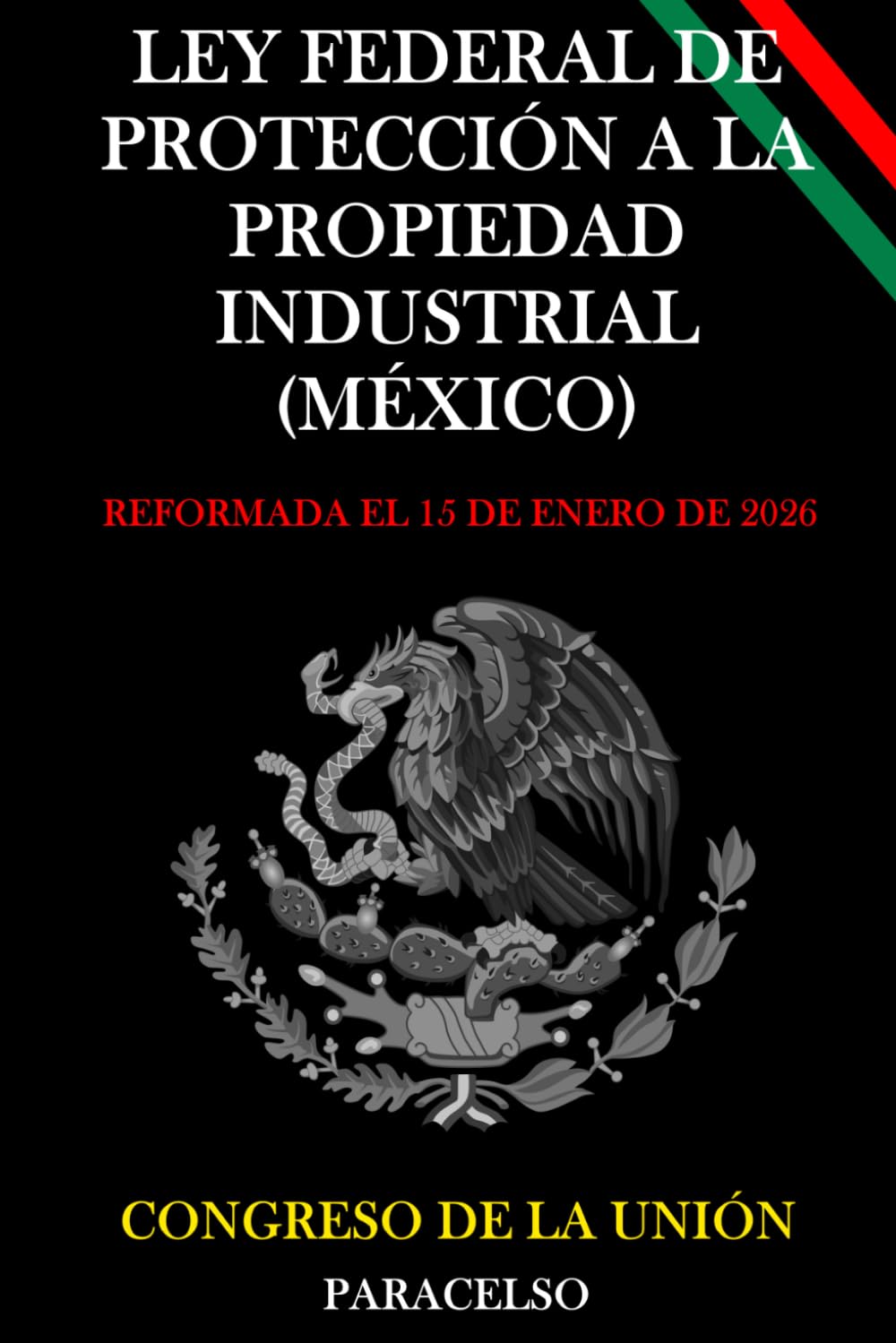 LEY FEDERAL DE PROTECCIÓN A LA PROPIEDAD INDUSTRIAL