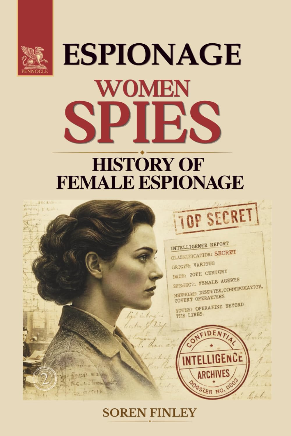 Women Spies: A Global History of Female Espionage