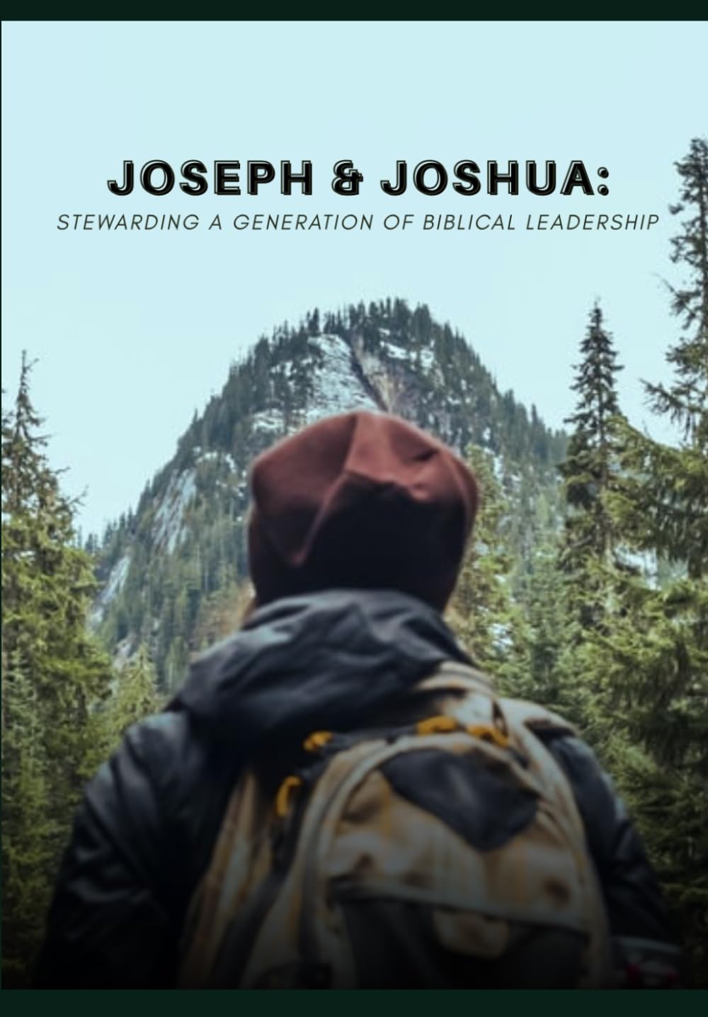 Joseph and Joshua: Stewarding a Generation of Biblical Leadership