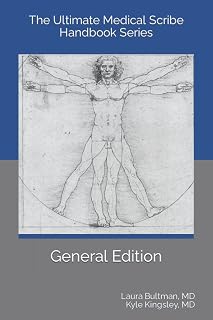 Ultimate Medical Scribe Handbook: General Edition
