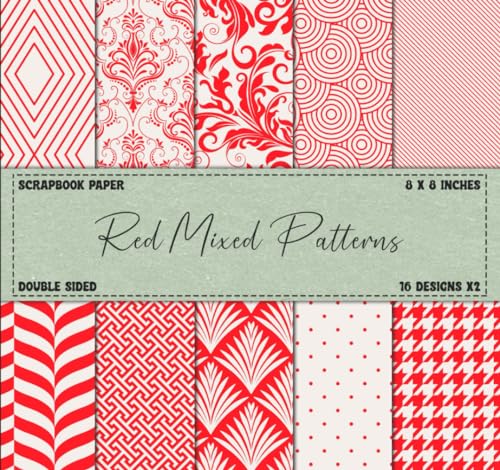 Scrapbook Paper: Red Mixed Patterns, Double Sided 8 x 8" Designs (Decorative Craft Paper)