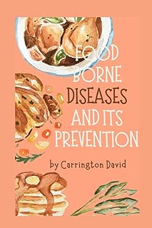 FOOD BORNE DISEASES AND ITS PREVENTION