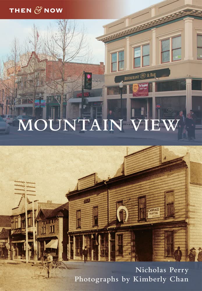 Mountain View (Then and Now)
