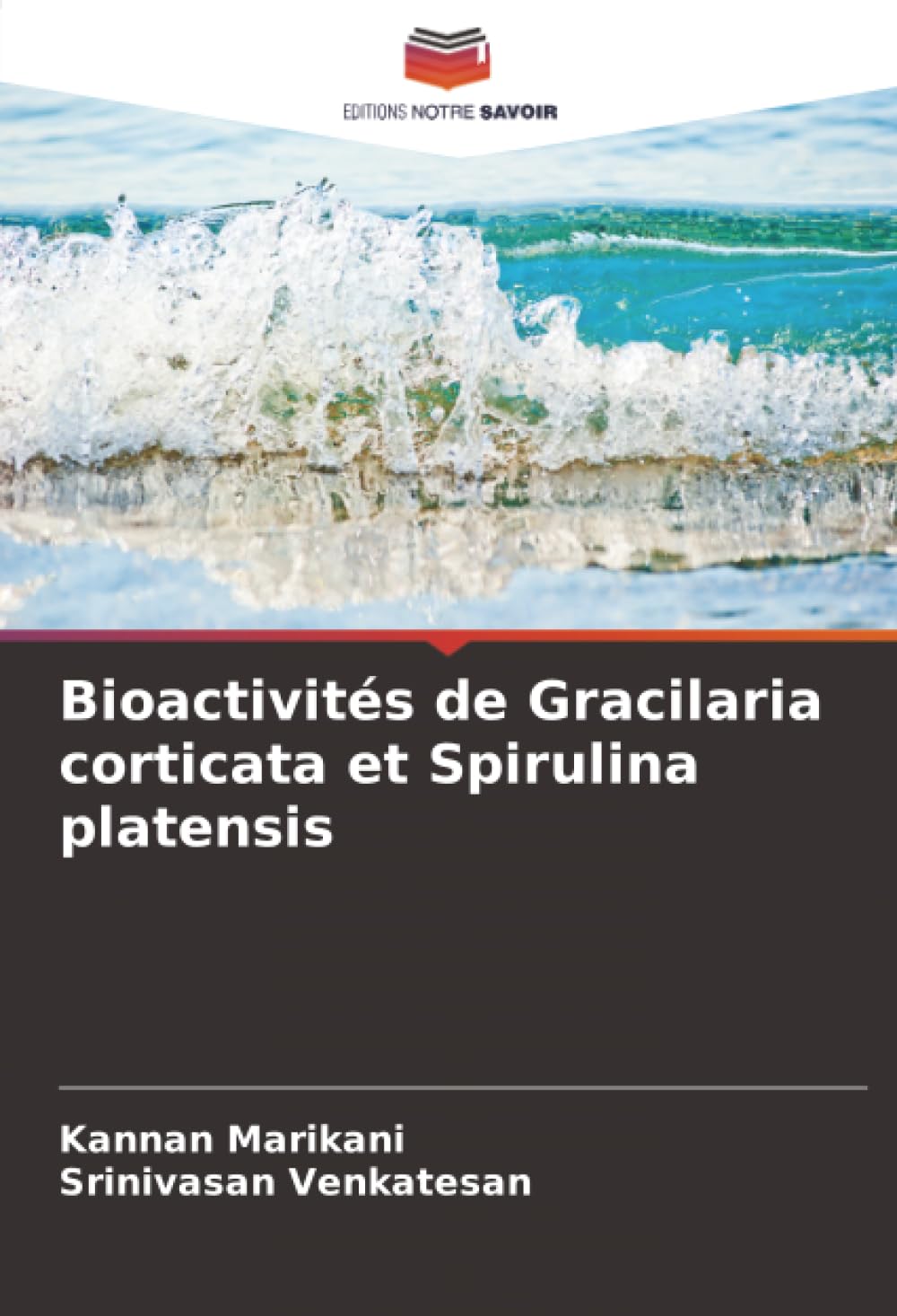 Bioactivités de Gracilaria corticata et Spirulina platensis