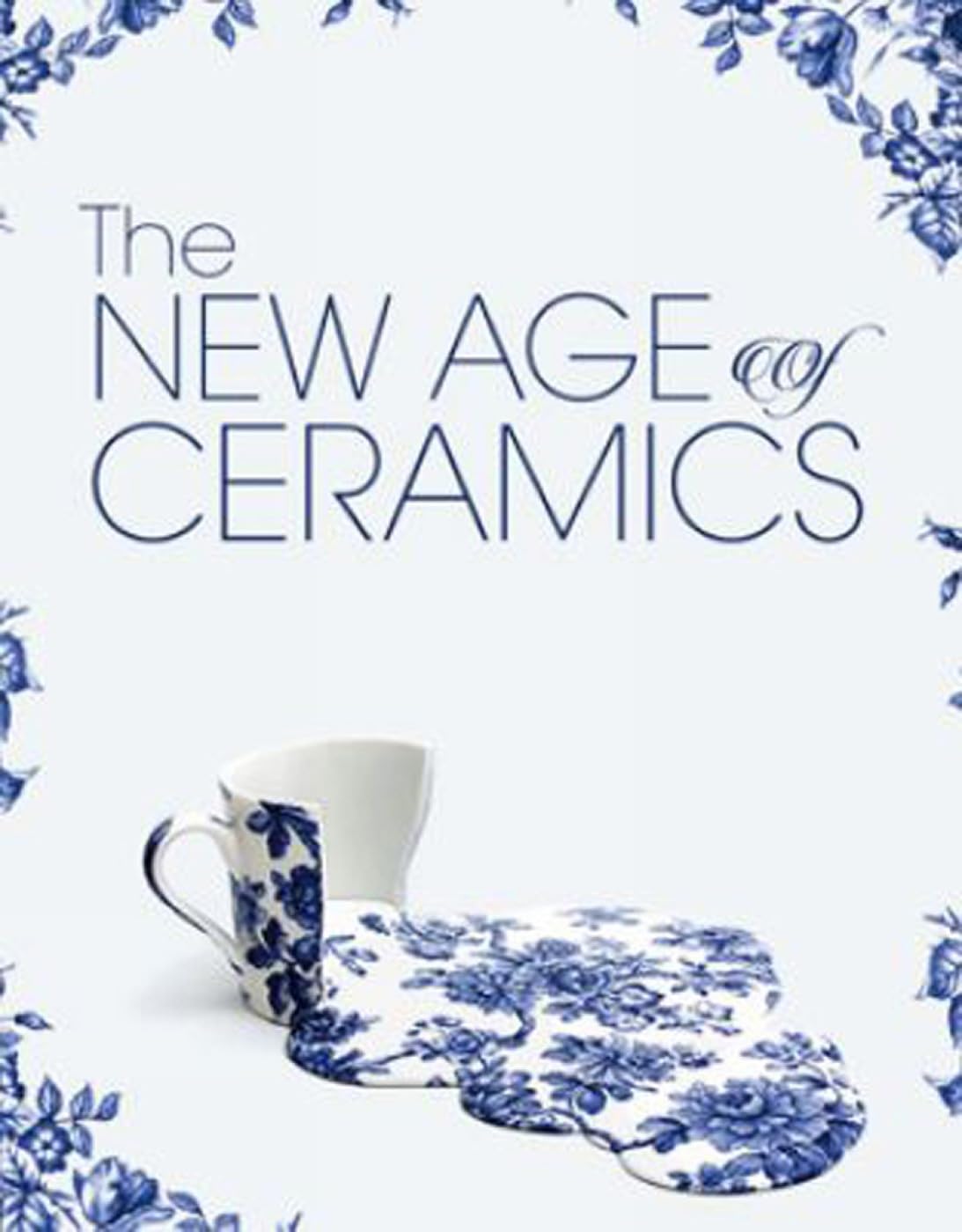 The New Age of Ceramics Hardcover – 28 July 2016