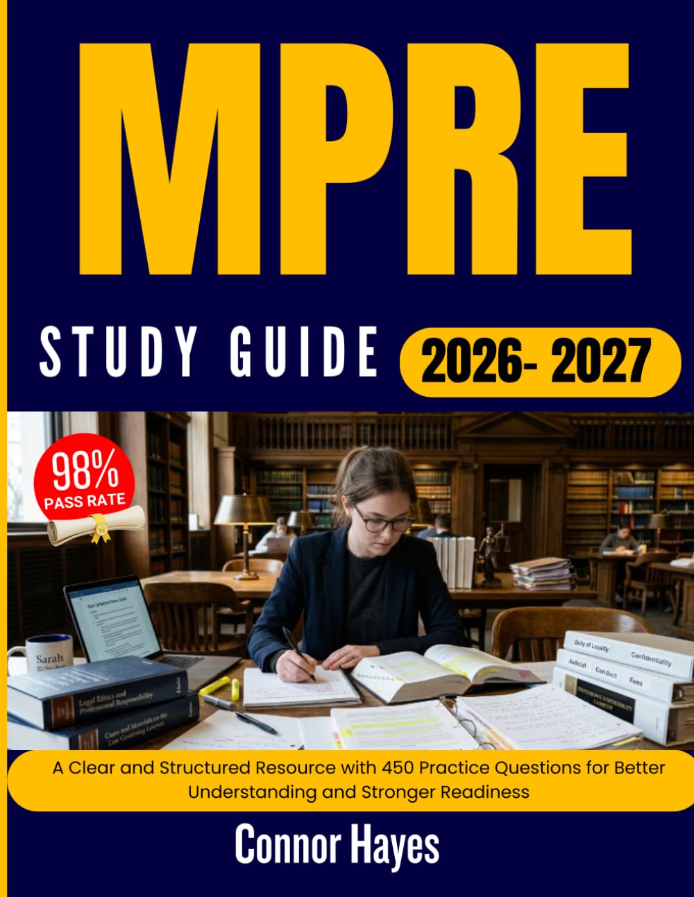 MPRE STUDY GUIDE 2026-2027: A Clear and Structured Resource with 450 Practice Questions for Better Understanding and Stronger Readiness