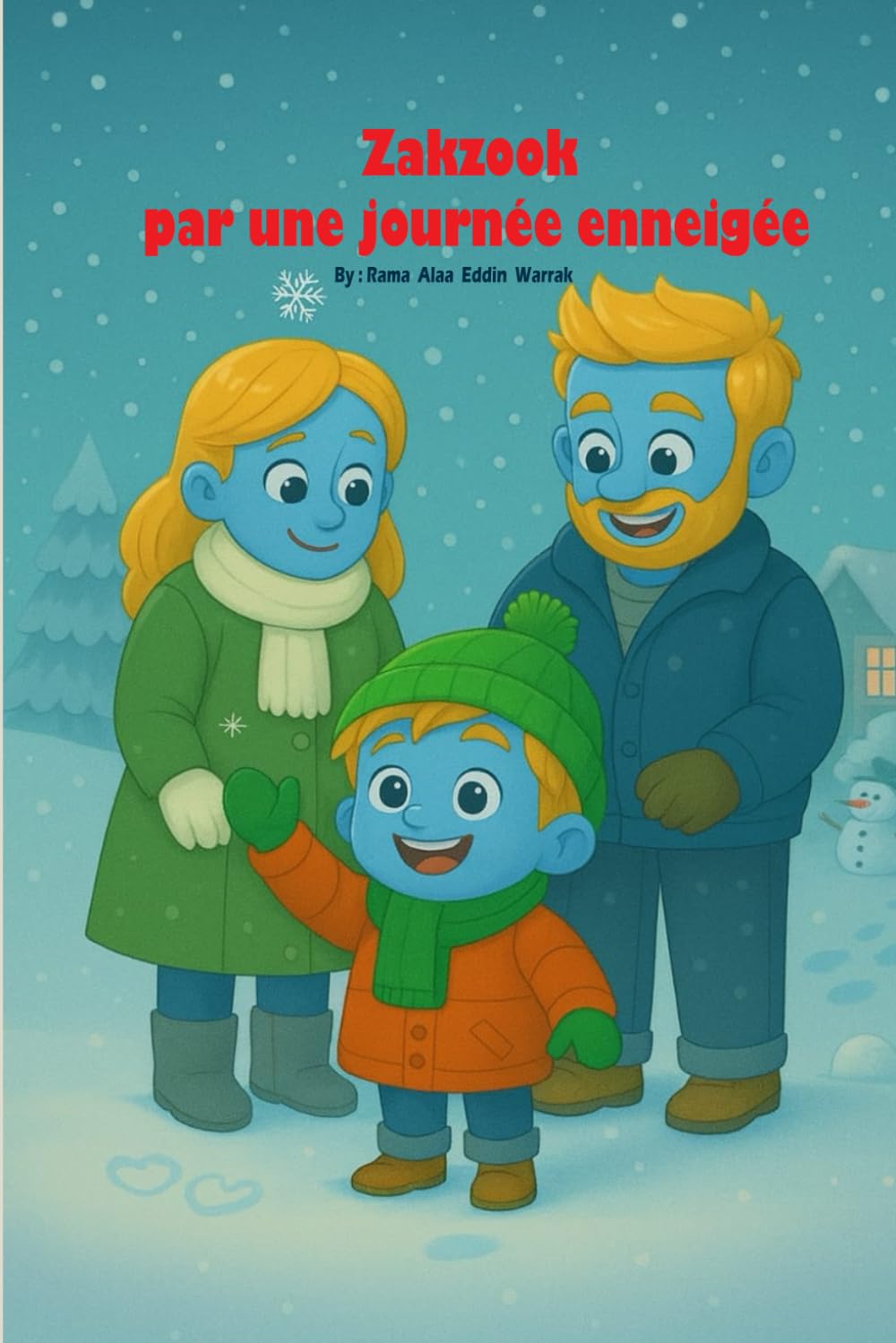 Zakzook par une journée enneigée: Une histoire d’hiver pour les enfants – 2 à 6 ans