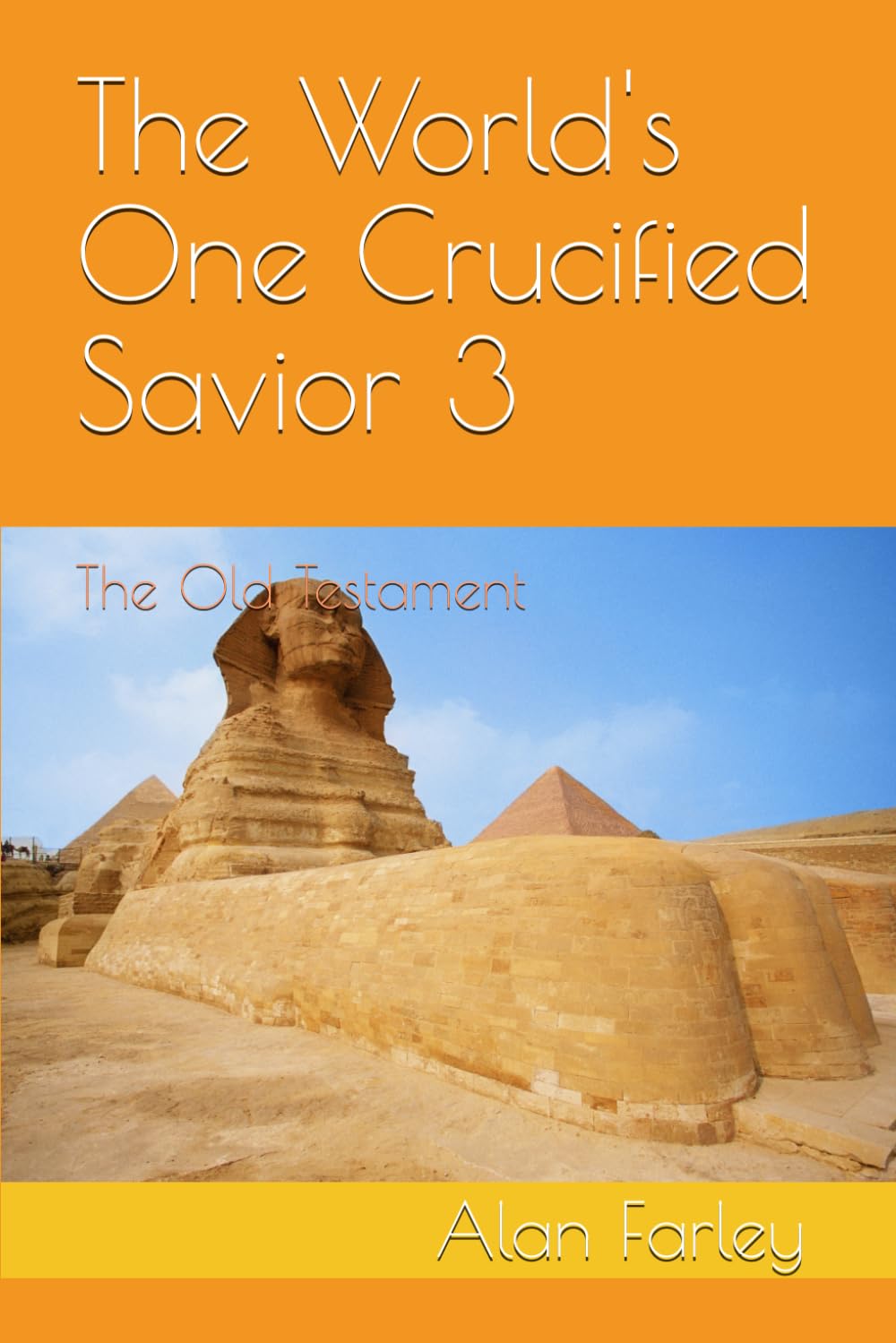 The World's One Crucified Savior 3: The Old Testament
