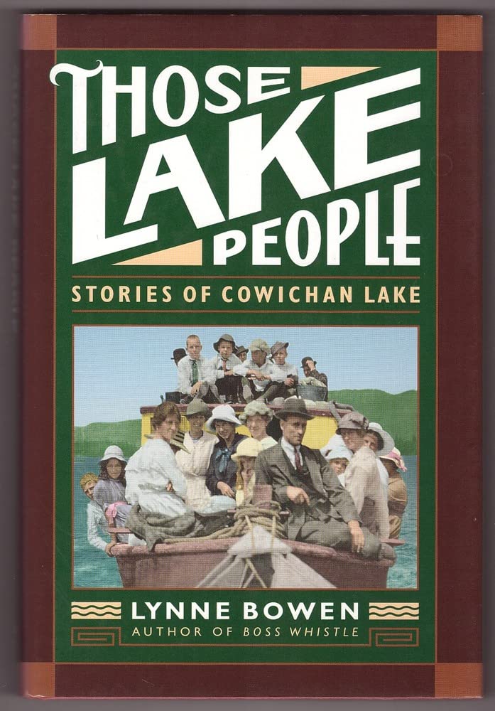 Buy Those Lake People: Stories of Cowichan Lake — BookShops.in