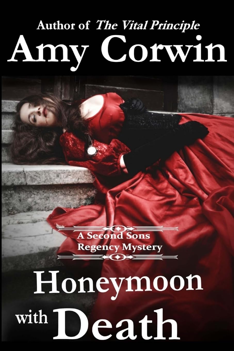 Honeymoon with Death: Volume 5 (A Second Sons Inquiry Agency Regency Mystery)