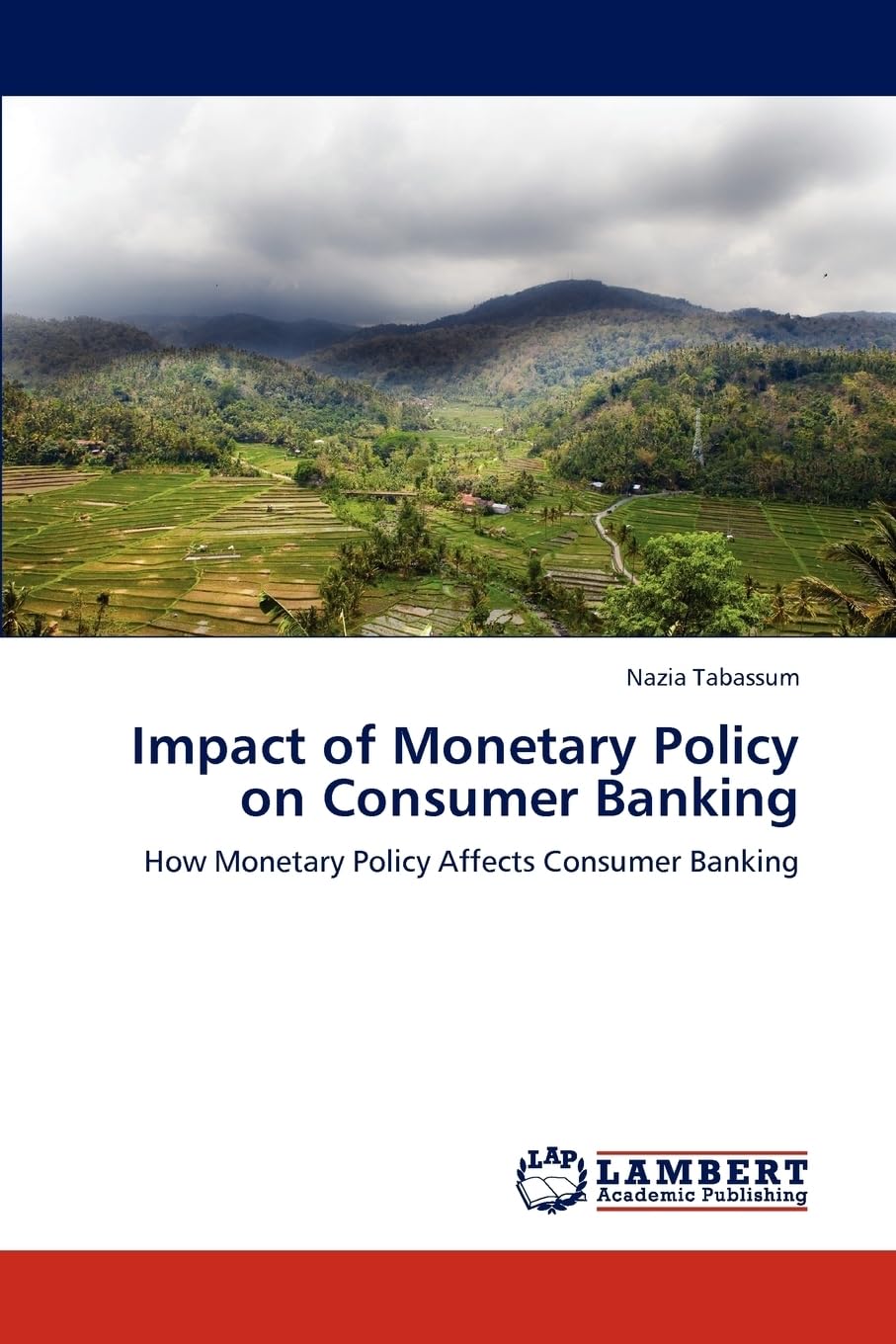 Impact of Monetary Policy on Consumer Banking: How Monetary Policy Affects Consumer Banking