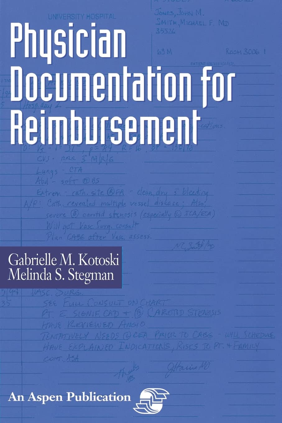 Physician Documentation for Reimbursement: .