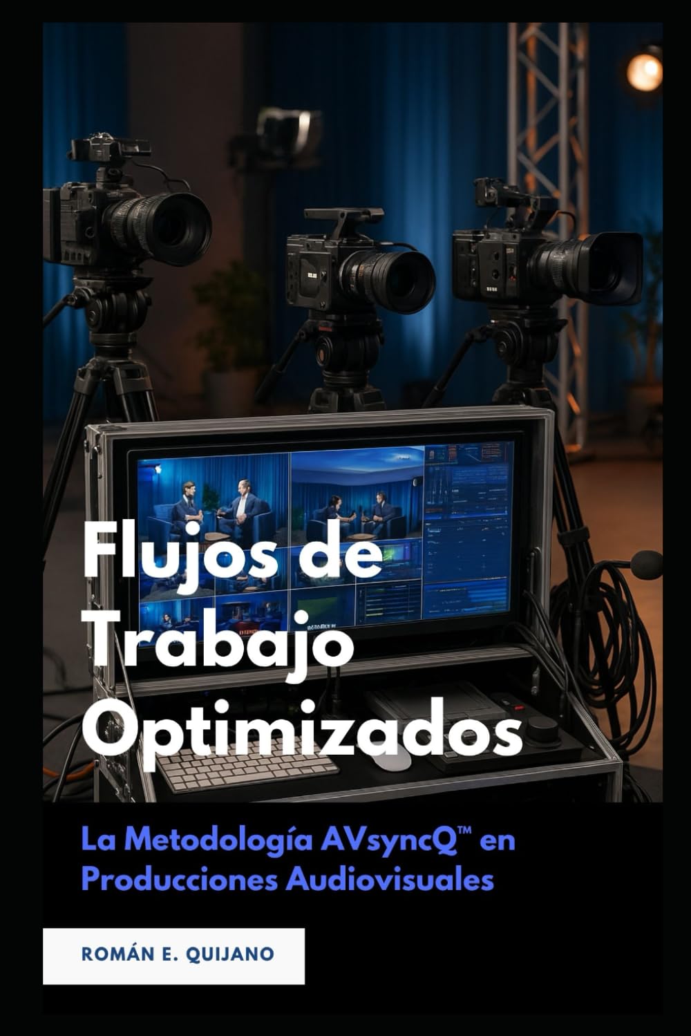 Méthodologie AVsyncQ™ pour flux de travail audiovisuel optimisé et post-production