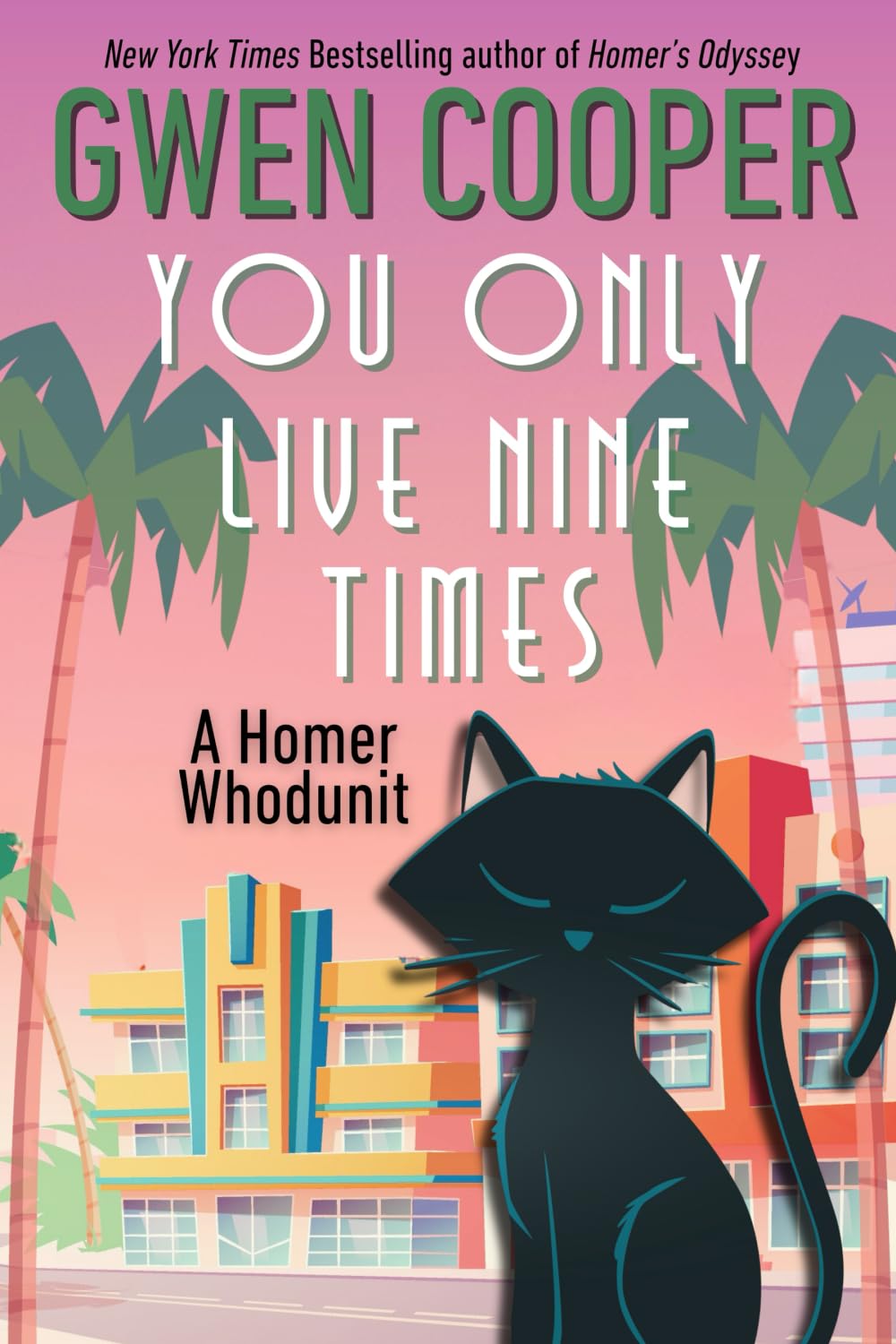 You Only Live Nine Times: a "Cat Cozy" Cozy Mystery: A Homer Whodunit
