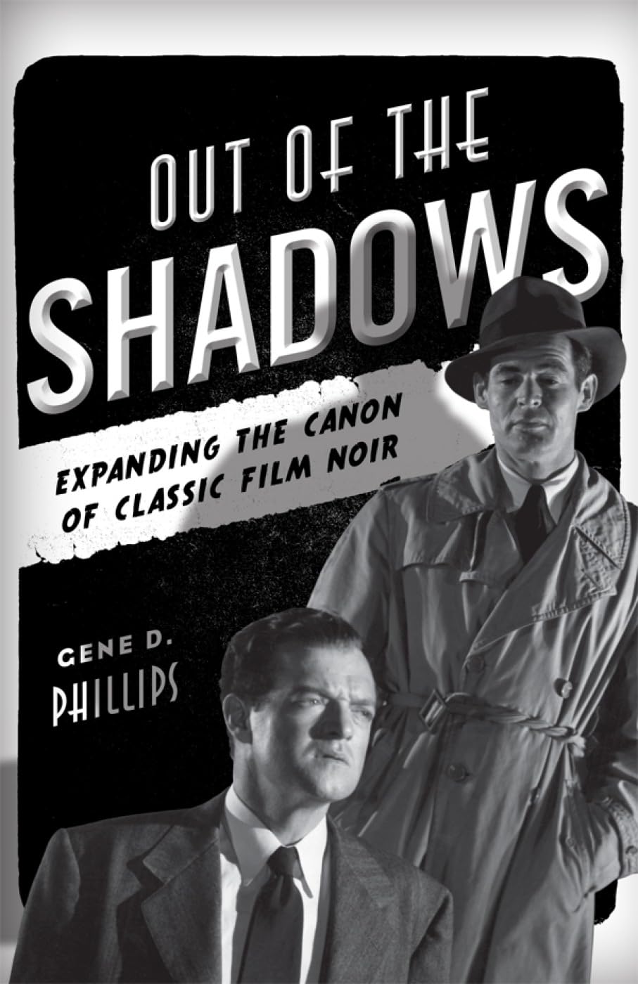 Buy Out of the Shadows: Expanding the Canon of Classic Film Noir โ BookShops.in