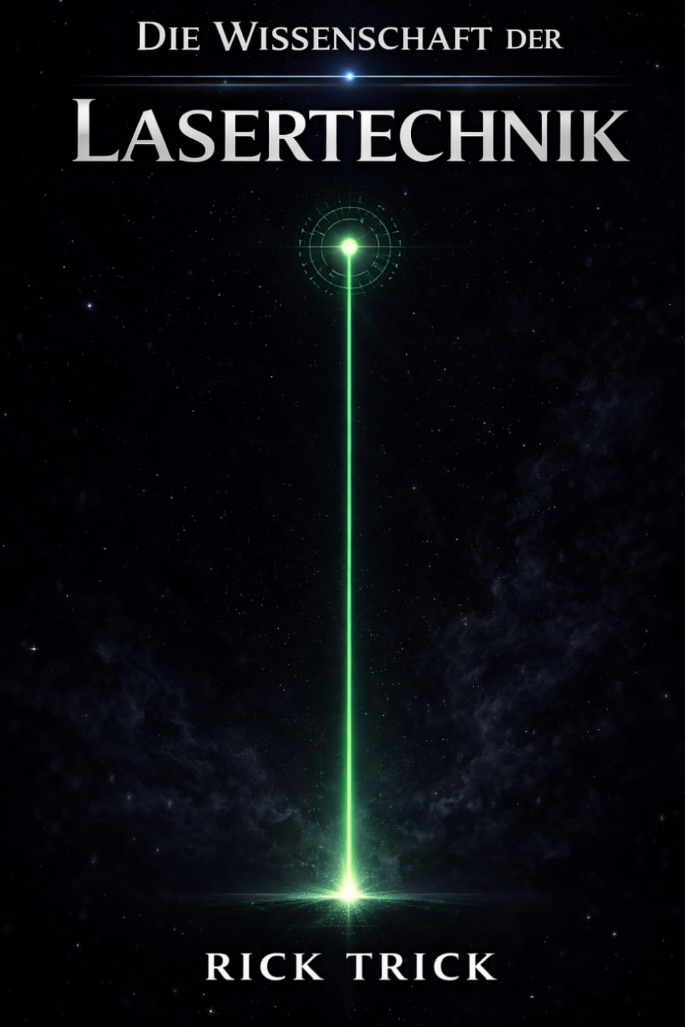 Die Wissenschaft der Lasertechnik