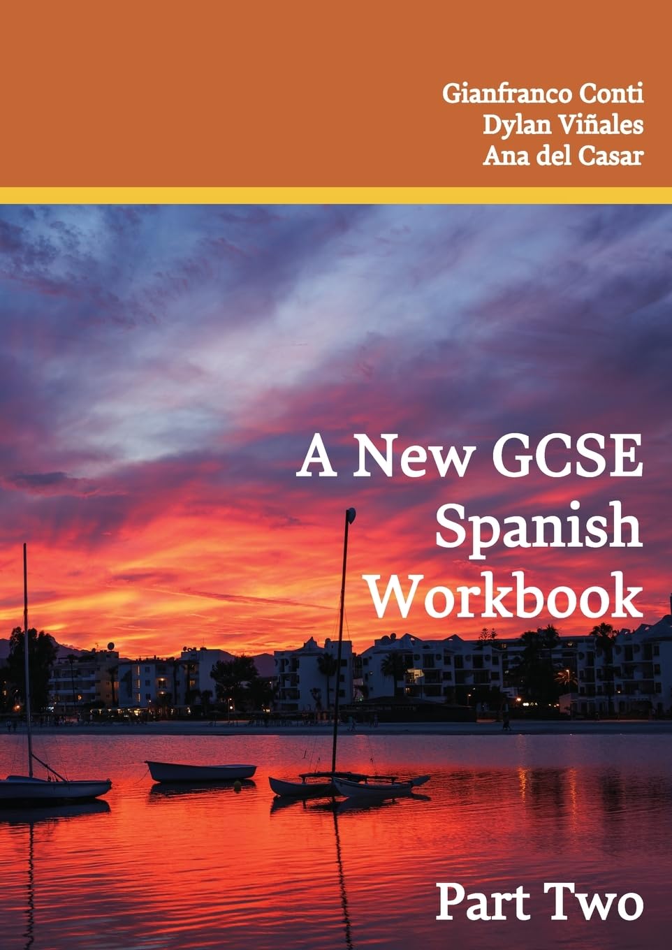A New GCSE Spanish Workbook: Part Two (Sentence Builder)