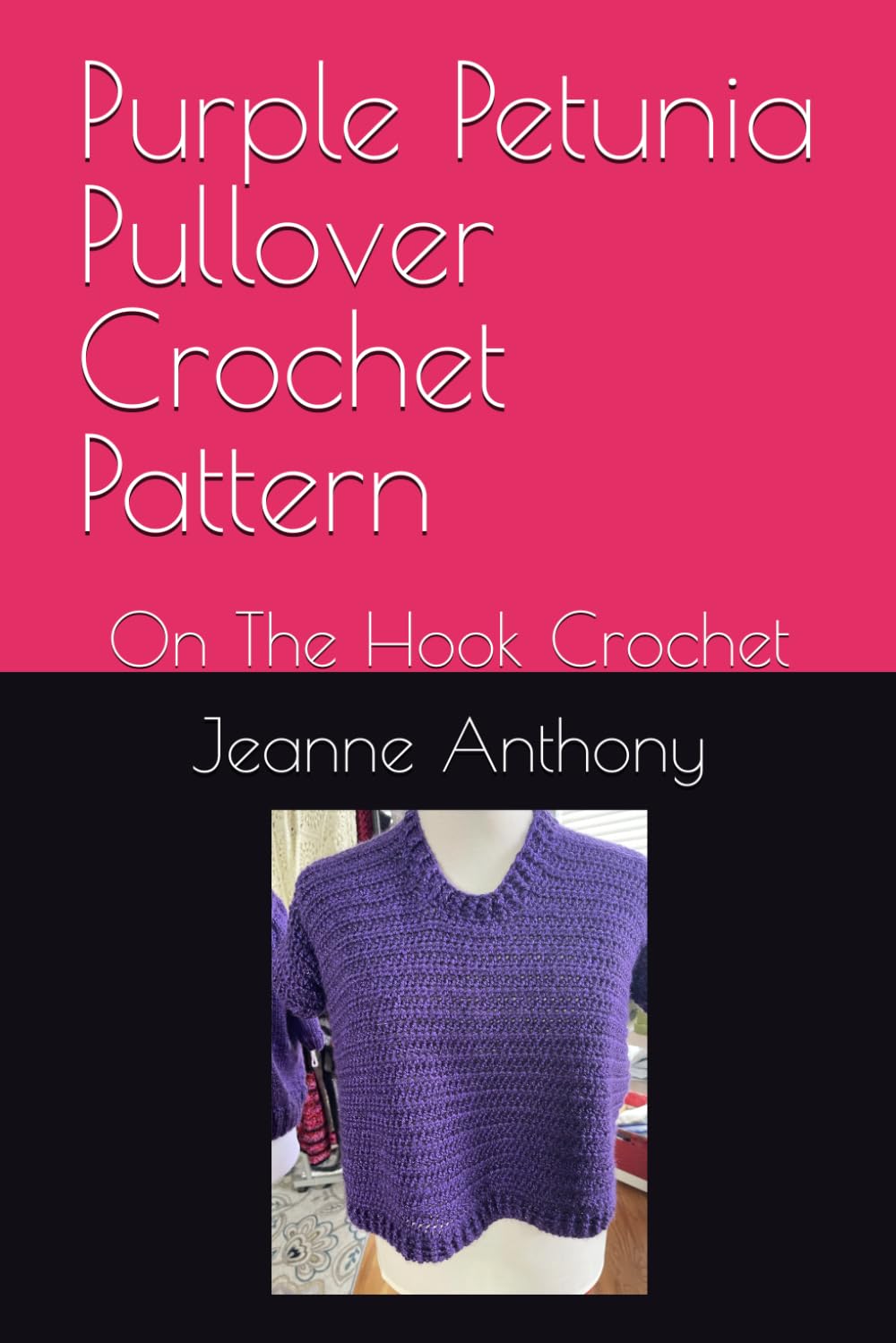 Purple Petunia Pullover Crochet Pattern: On The Hook Crochet