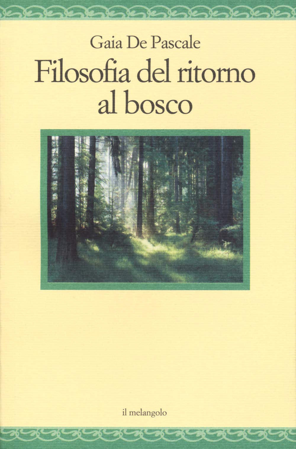Filosofia Del Ritorno Al Bosco - 4