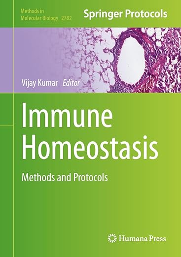 Immune Homeostasis: Methods and Protocols (Methods in Molecular Biology, 2782)