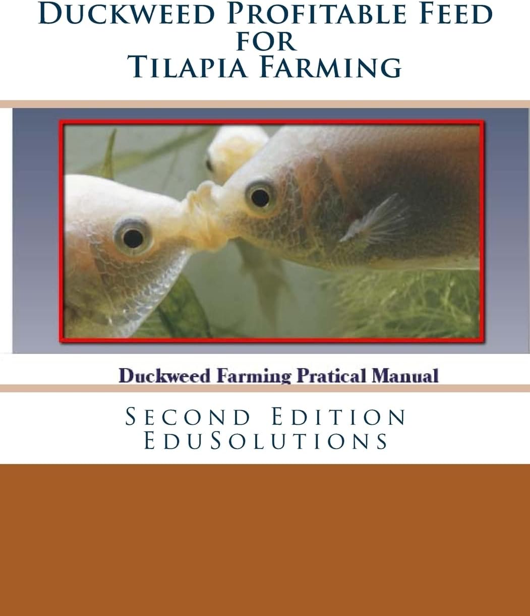 Duckweed Profitable Feed for Tilapia Farming: A Practical Manual to Tilapia Feeding