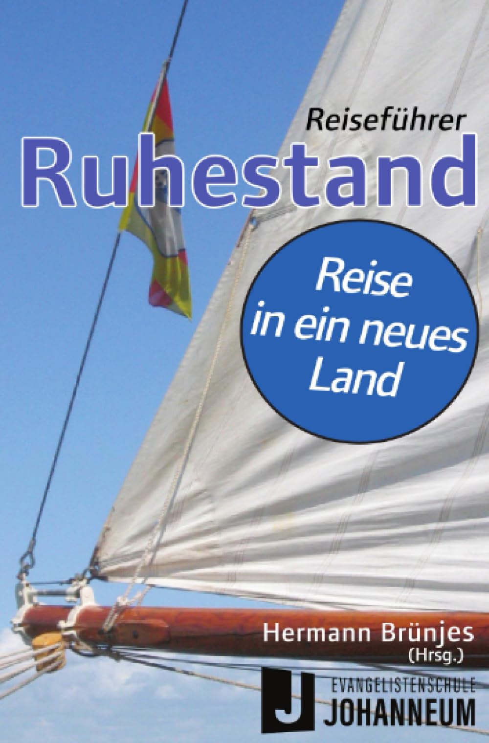 Reiseführer Ruhestand: Reise in ein neues Land
